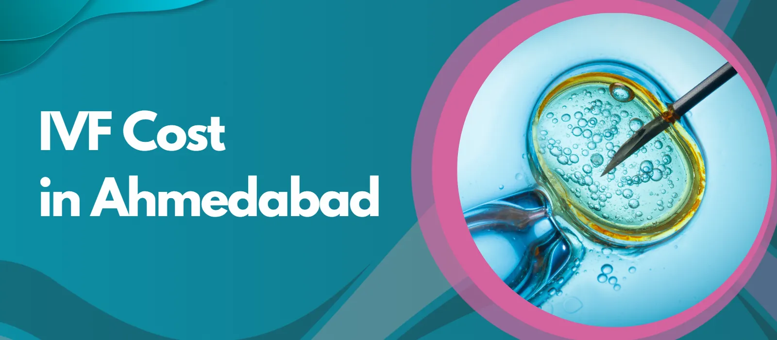 IVF_Cost_in_Ahmedabad IVF_Cost_in_Ahmedabad