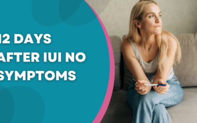 No symptoms 12 days after IUI