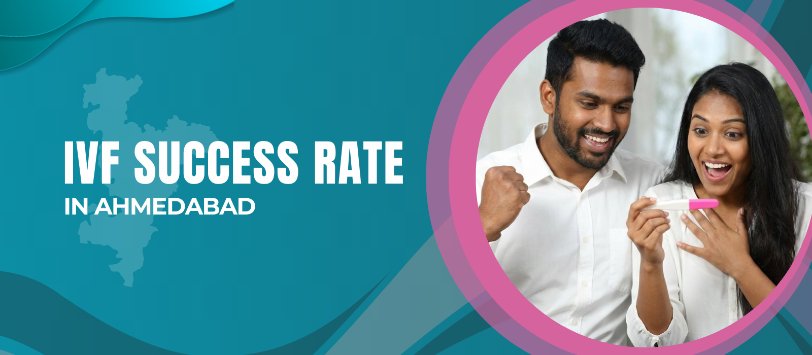 IVF Success Rate in Ahmedabad